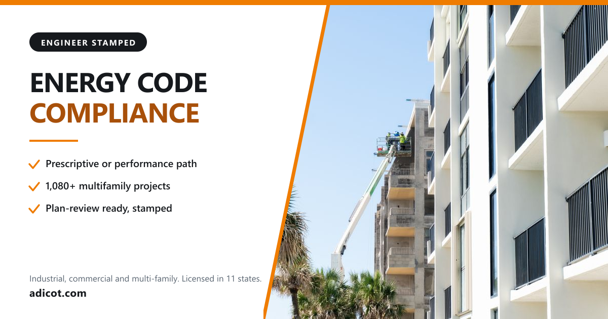 Energy Code Compliance. Engineer stamped. Prescriptive or performance path,
                the code your state adopted, plan-review ready.